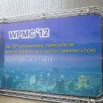 The 15th International Symposium on Wireless Personal Multimedia Communications (WPMC2012) was held in Taipei, Taiwan from 24-27 Sept. 2012.